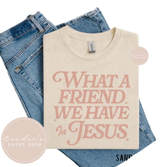 What a Friend We Have in Jesus